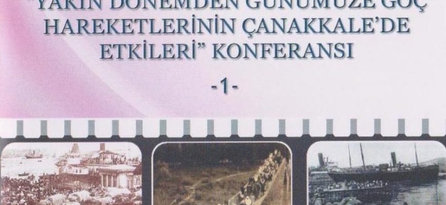 Yakın Dönemden Günümüze Göç Hareketlerinin Çanakkale'de Etkileri